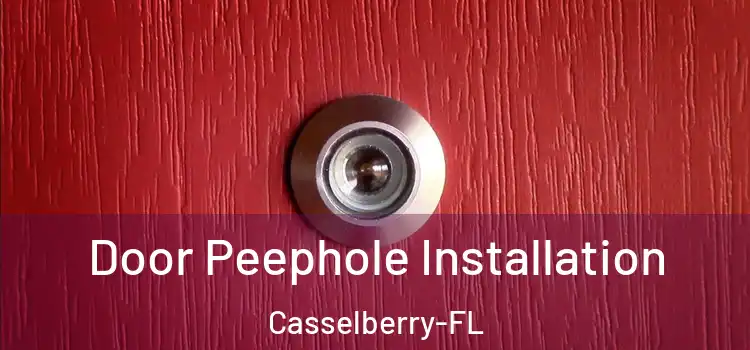 Door Peephole Installation Casselberry-FL