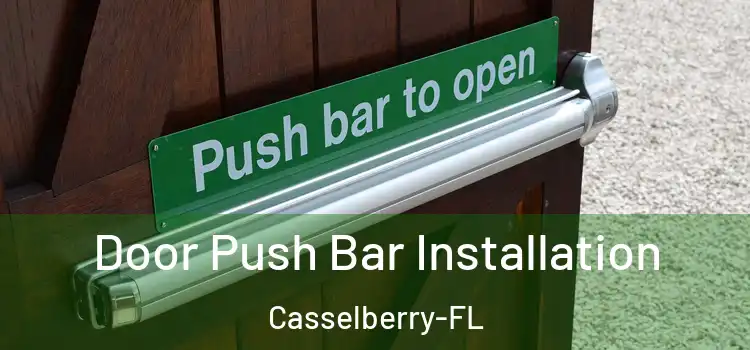 Door Push Bar Installation Casselberry-FL