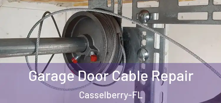 Garage Door Cable Repair Casselberry-FL