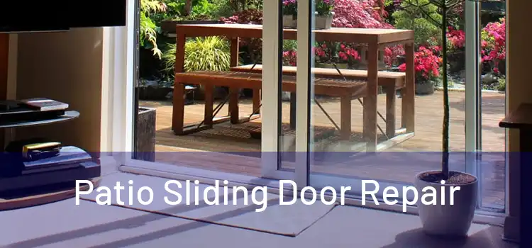 Patio Sliding Door Repair